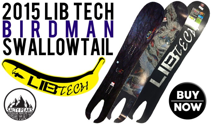 2015 Lib Tech Birdman Swallowtail Buyers Guide