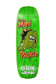 HEROIN MINI PICKLE 9.5 DECK